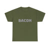 Bacon - Heavy Cotton Tee